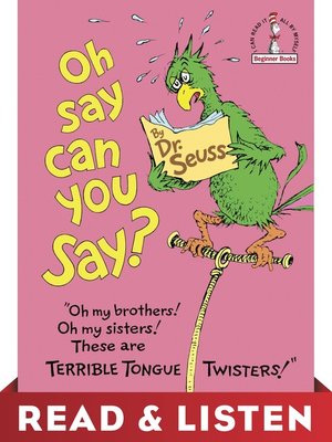cover image of Oh, Say Can You Say?